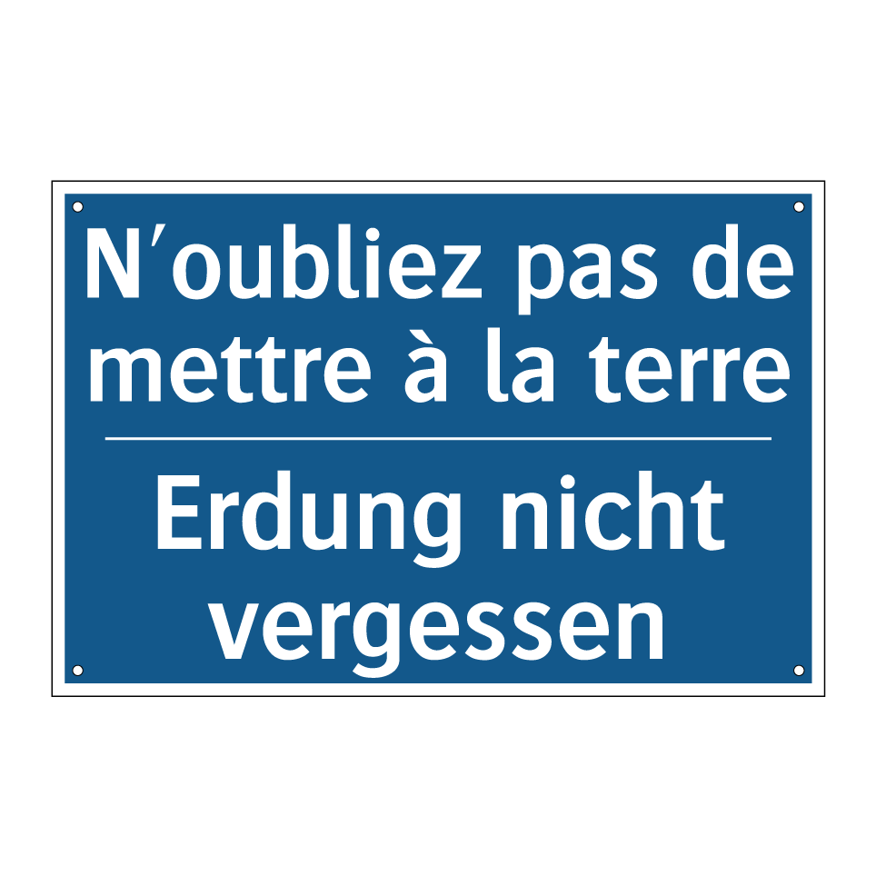 Erdung nicht vergessen - N'oubliez pas de mettre à la terre /.../