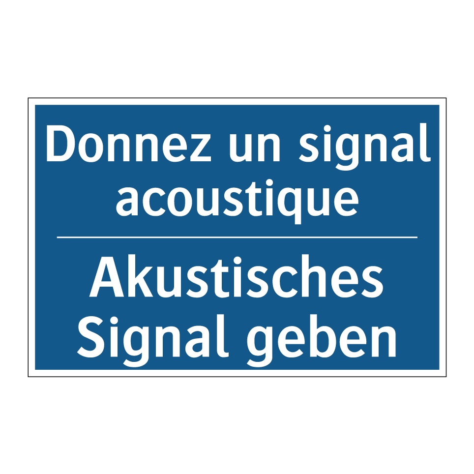 Akustisches Signal geben - Donnez un signal acoustique