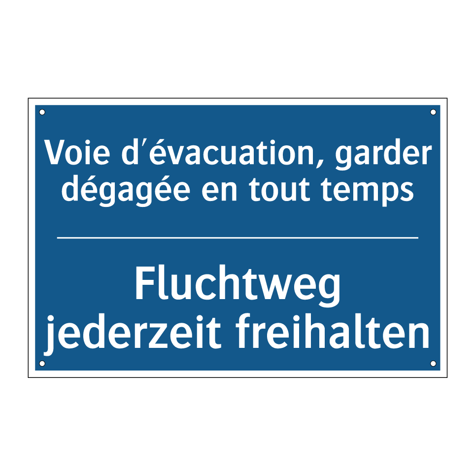 Fluchtweg jederzeit freihalten - Voie d'évacuation, garder dégagée /.../