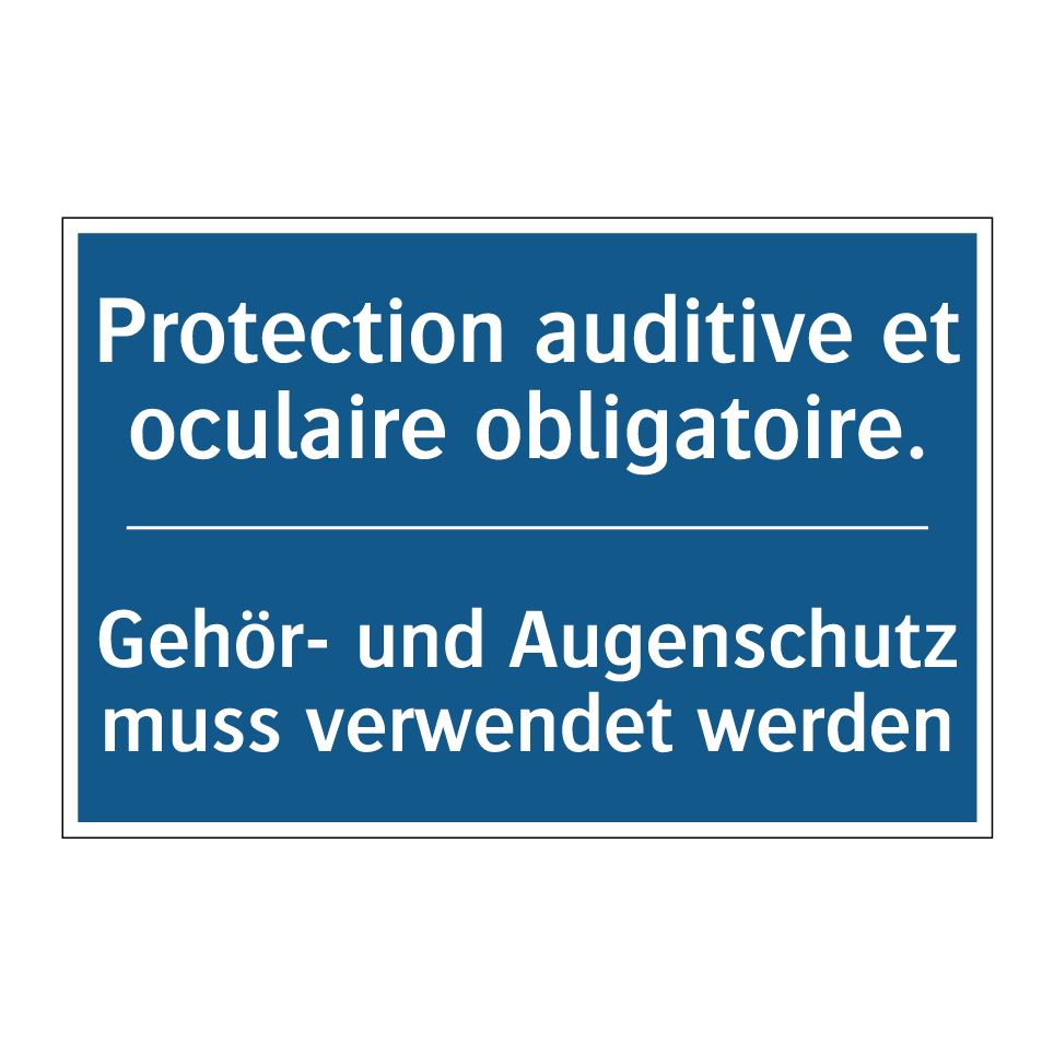 Gehör- und Augenschutz muss verwendet /.../ - Protection auditive et oculaire /.../