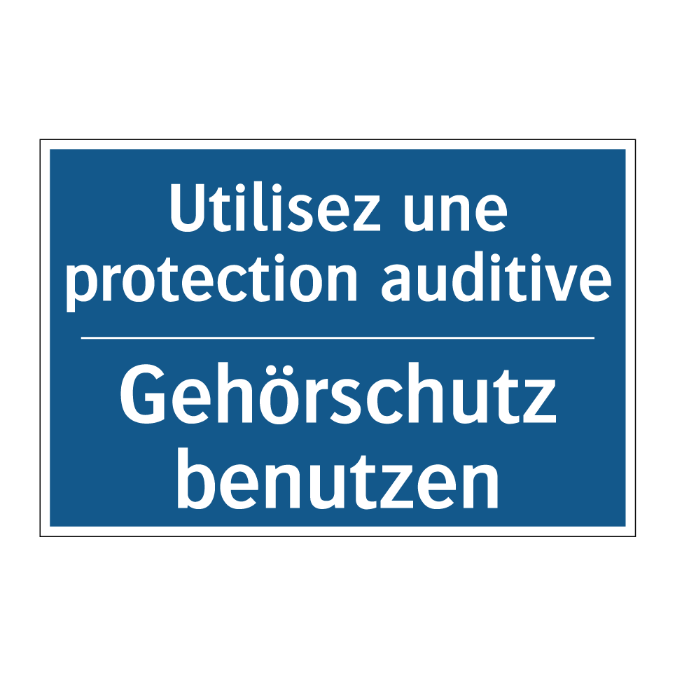 Gehörschutz benutzen - Utilisez une protection auditive /.../