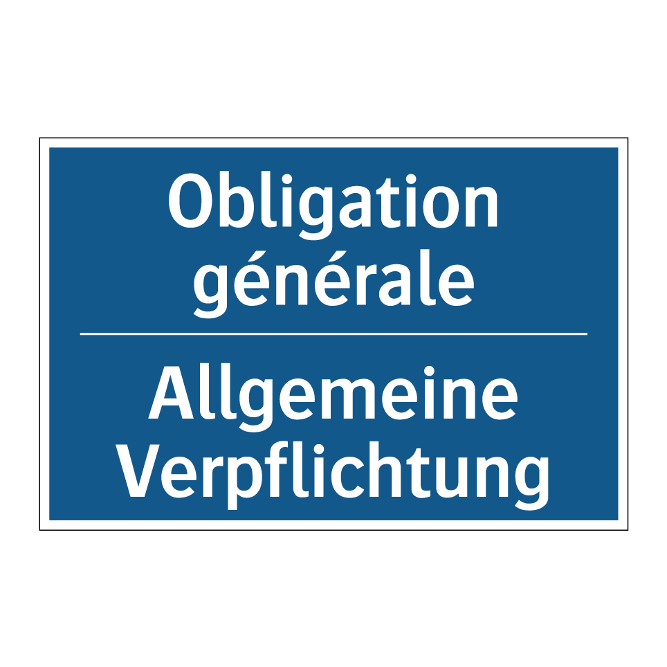 Allgemeine Verpflichtung - Obligation générale