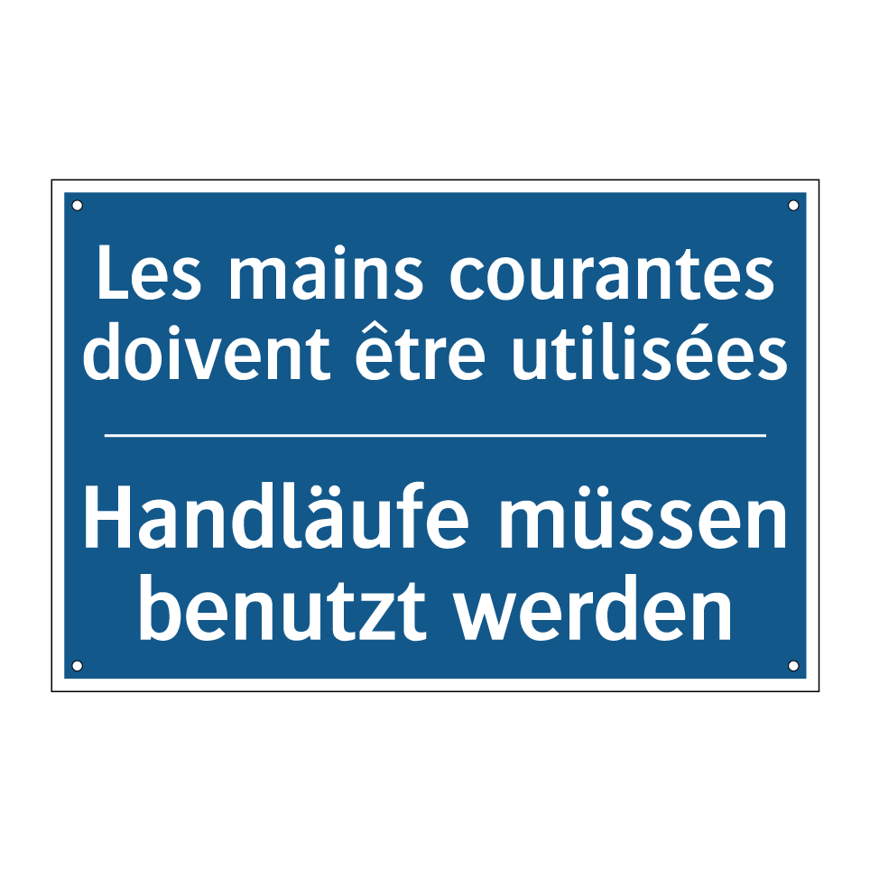 Handläufe müssen benutzt werden /.../ - Les mains courantes doivent être /.../