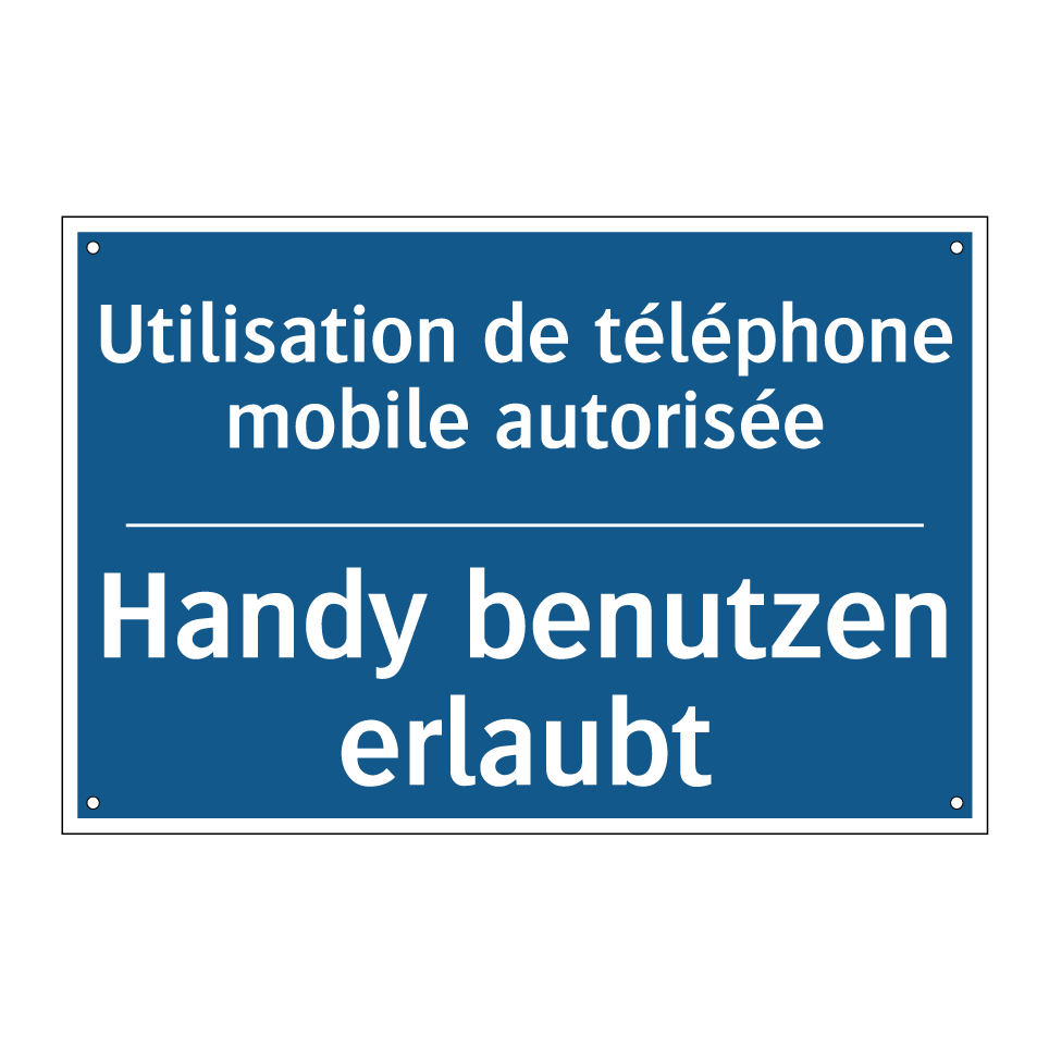 Handy benutzen erlaubt - Utilisation de téléphone mobile /.../
