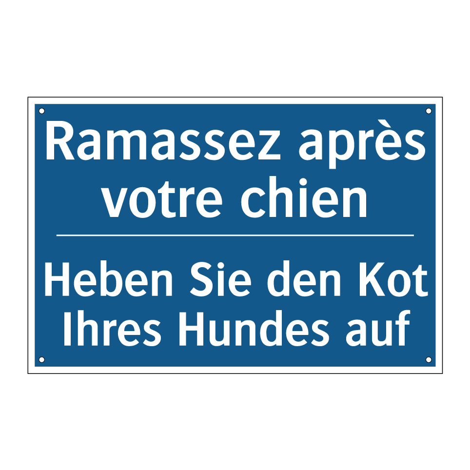 Heben Sie den Kot Ihres Hundes /.../ - Ramassez après votre chien