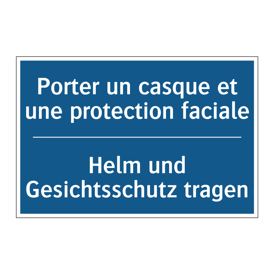 Helm und Gesichtsschutz tragen - Porter un casque et une protection /.../