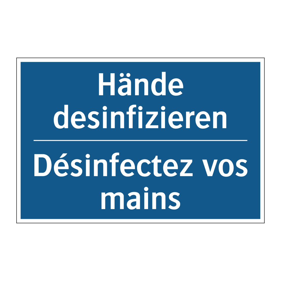 Hände desinfizieren - Désinfectez vos mains