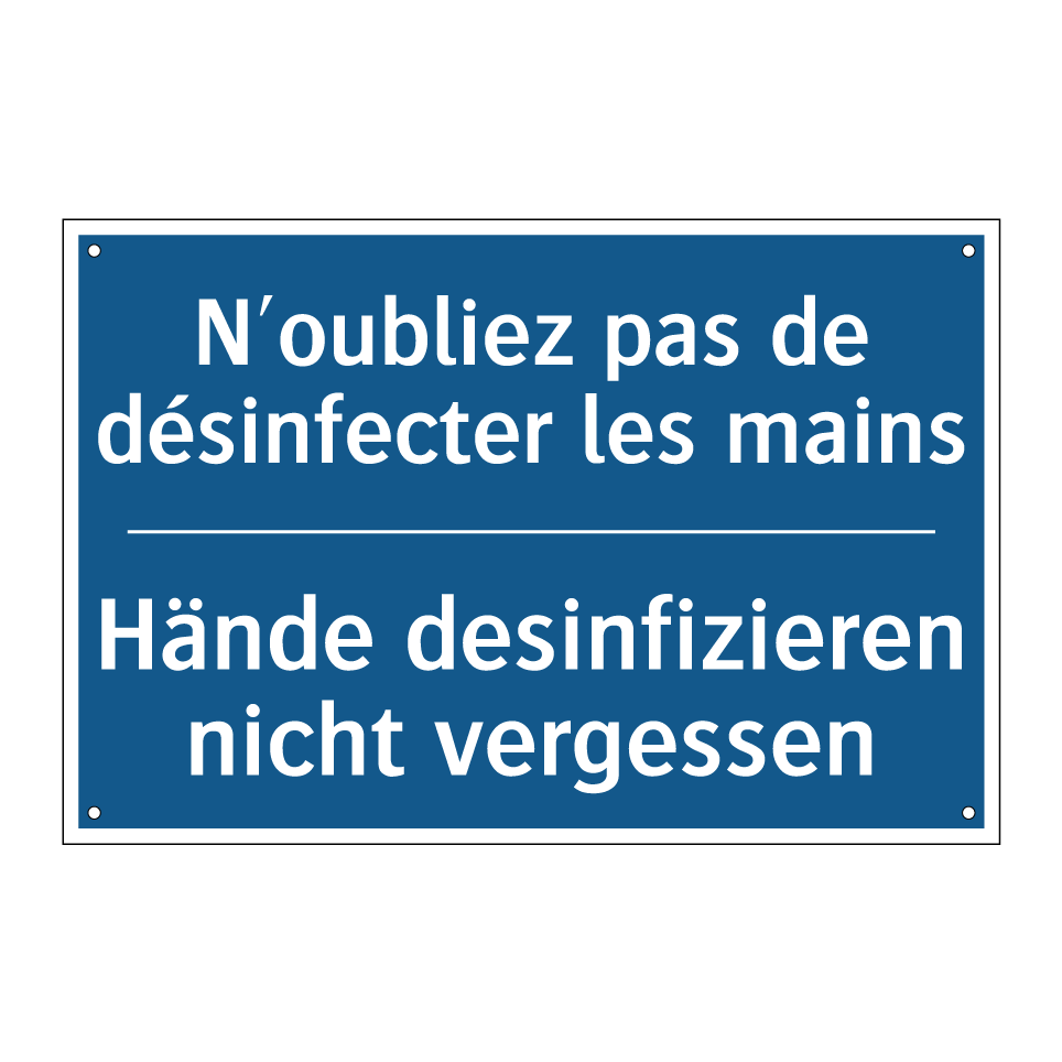Hände desinfizieren nicht vergessen /.../ - N'oubliez pas de désinfecter les /.../