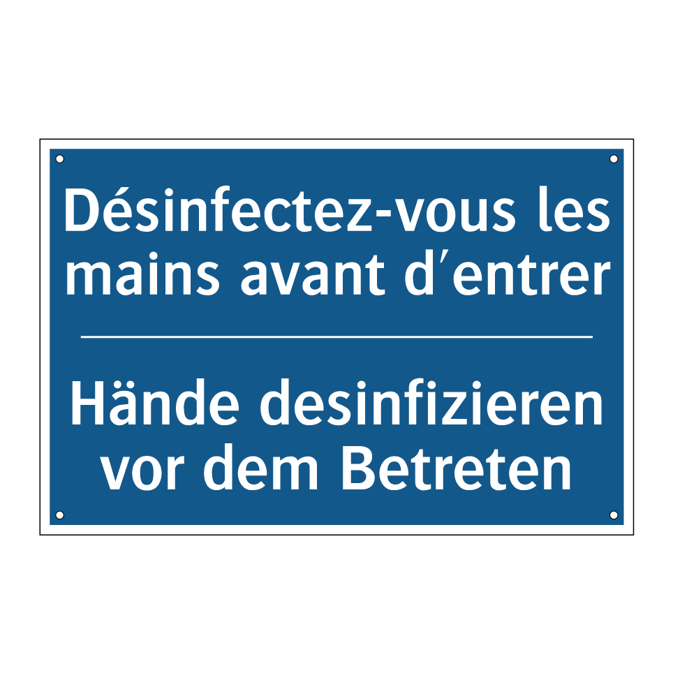 Hände desinfizieren vor dem Betreten /.../ - Désinfectez-vous les mains avant /.../