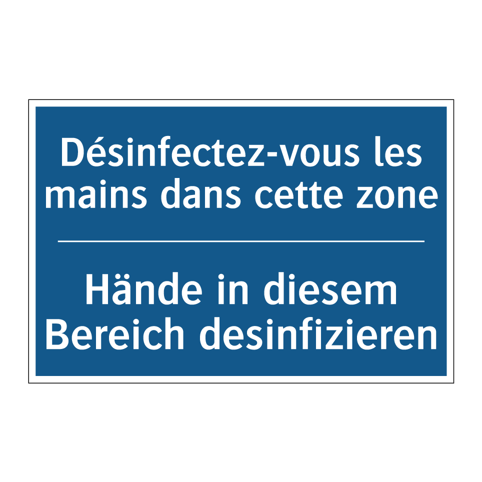 Hände in diesem Bereich desinfizieren /.../ - Désinfectez-vous les mains dans /.../