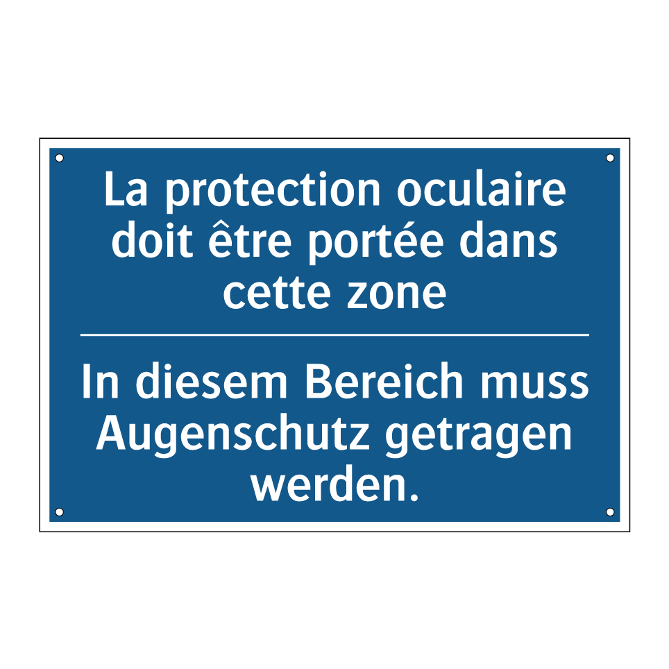 In diesem Bereich muss Augenschutz /.../ - La protection oculaire doit être /.../