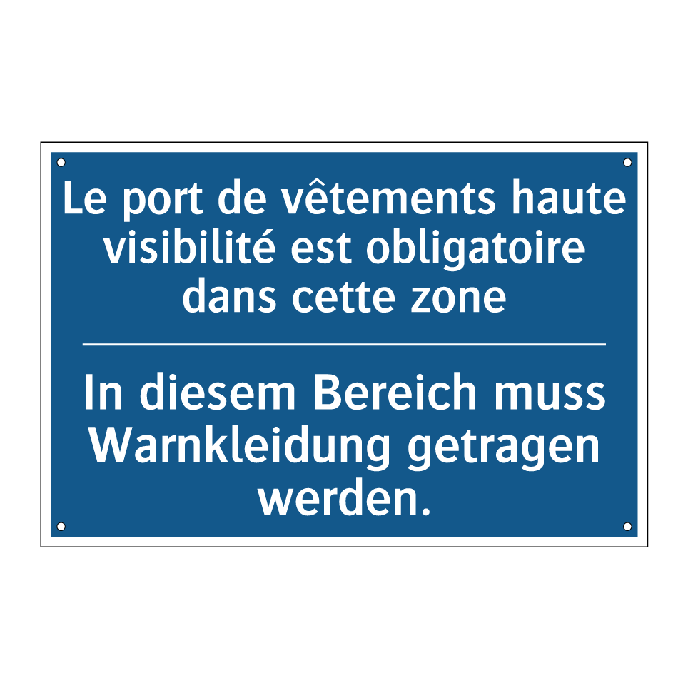 In diesem Bereich muss Warnkleidung /.../ - Le port de vêtements haute visibilité /.../