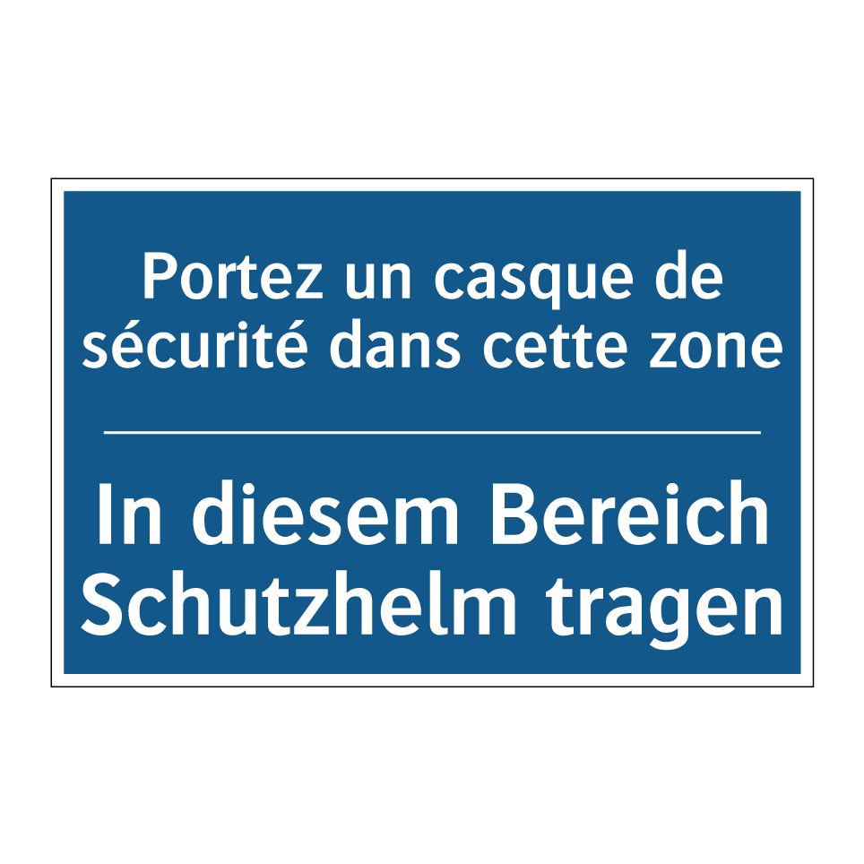 In diesem Bereich Schutzhelm tragen /.../ - Portez un casque de sécurité dans /.../