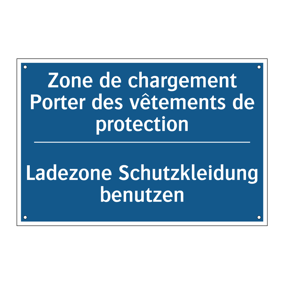 Ladezone Schutzkleidung benutzen /.../ - Zone de chargement Porter des /.../