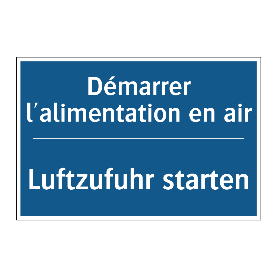 Luftzufuhr starten - Démarrer l'alimentation en air