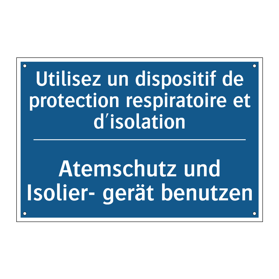 Atemschutz und Isolier- gerät /.../ - Utilisez un dispositif de protection /.../