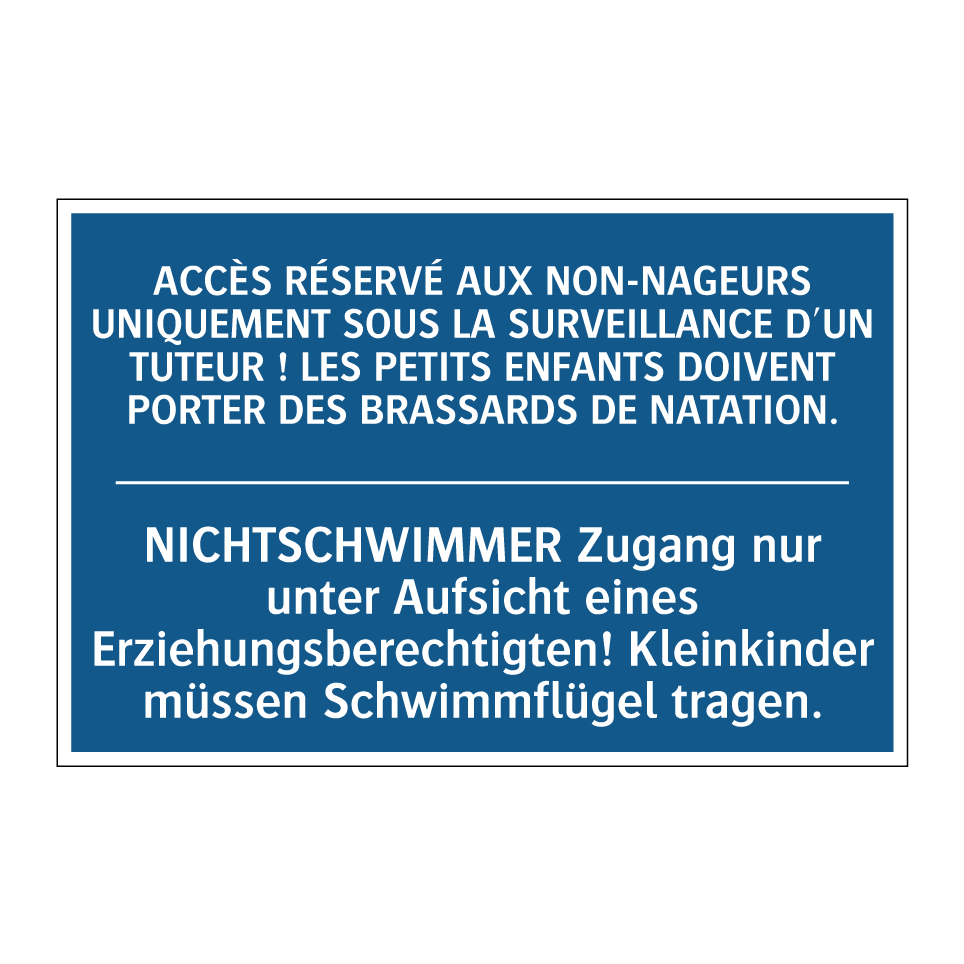 NICHTSCHWIMMER Zugang nur unter /.../ - ACCÈS RÉSERVÉ AUX NON-NAGEURS /.../