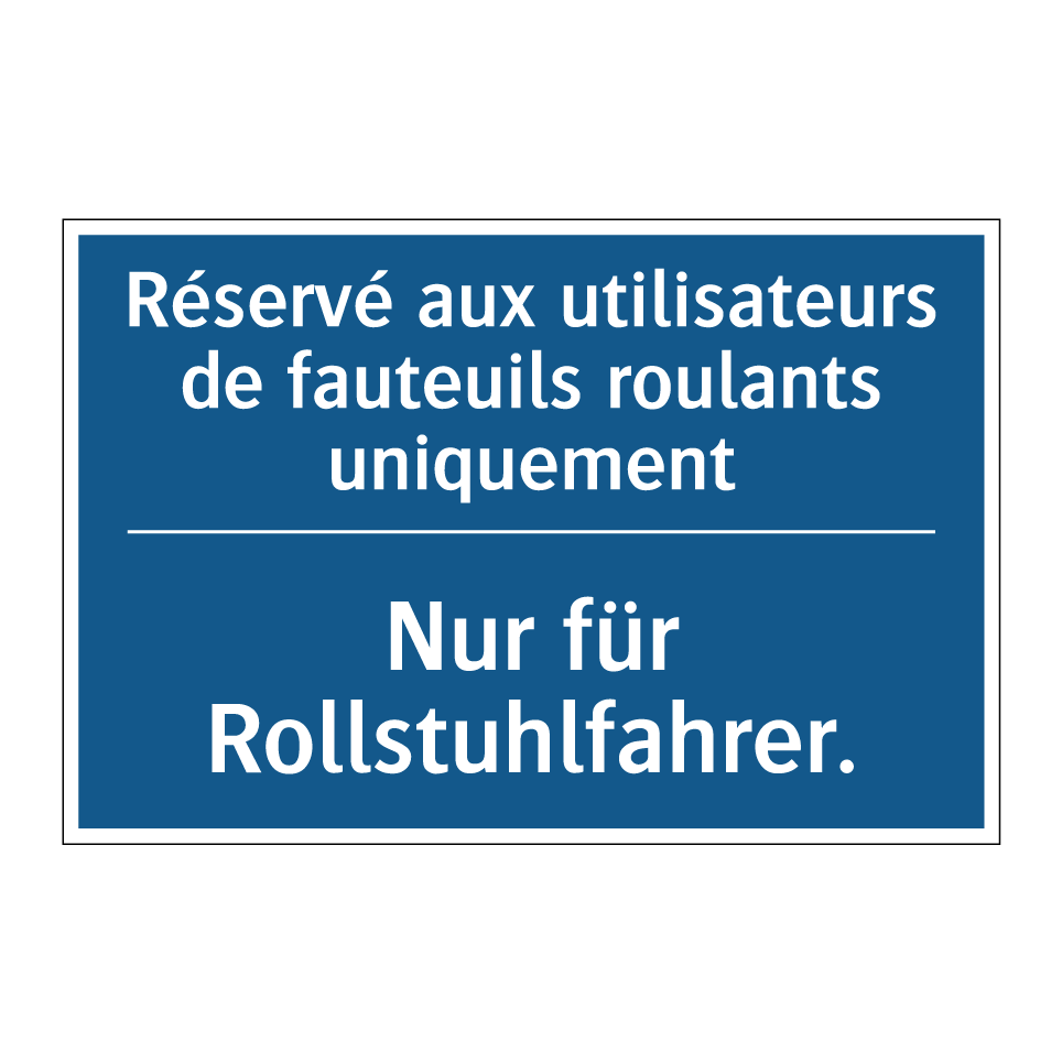 Nur für Rollstuhlfahrer. - Réservé aux utilisateurs de fauteuils /.../