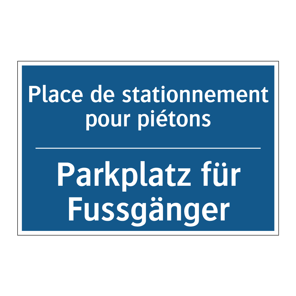 Parkplatz für Fussgänger - Place de stationnement pour piétons /.../