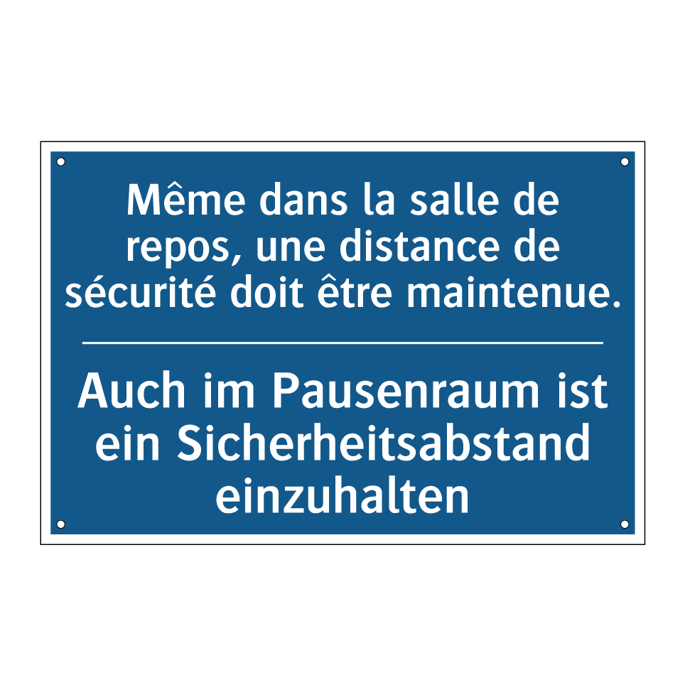 Auch im Pausenraum ist ein Sicherheitsabstand /.../ - Même dans la salle de repos, une /.../