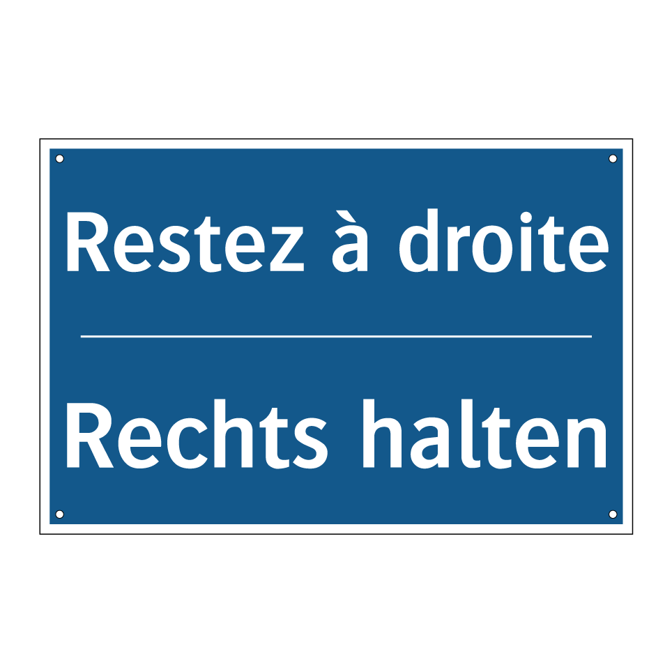 Rechts halten - Restez à droite