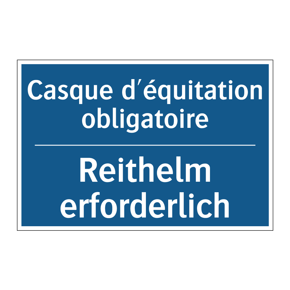 Reithelm erforderlich - Casque d'équitation obligatoire /.../
