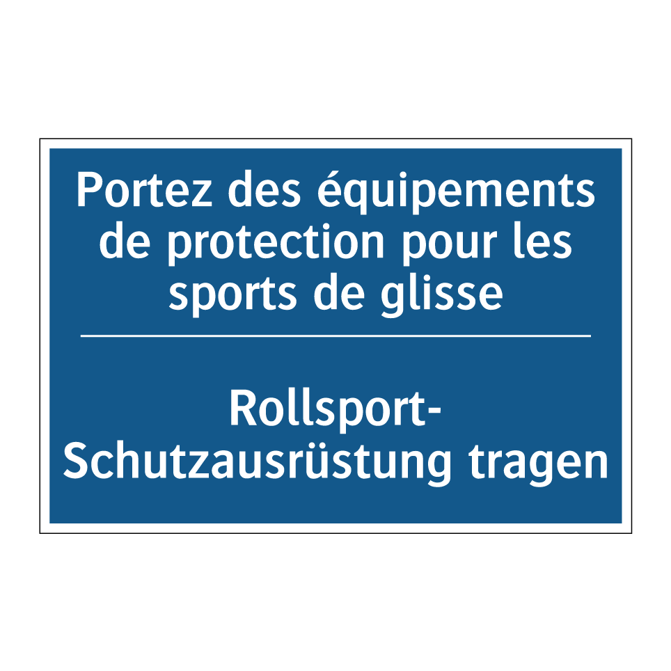 Rollsport- Schutzausrüstung tragen /.../ - Portez des équipements de protection /.../