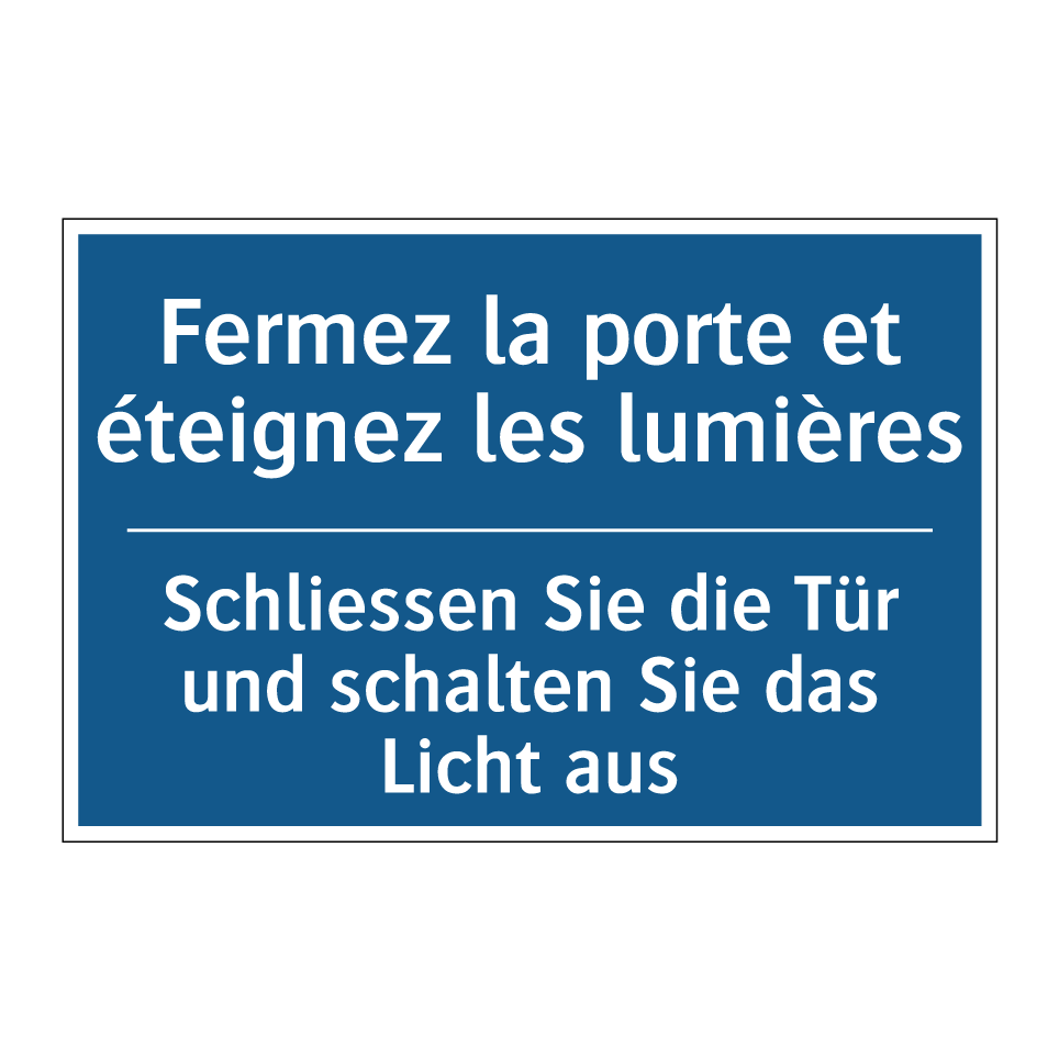 Schliessen Sie die Tür und schalten /.../ - Fermez la porte et éteignez les /.../