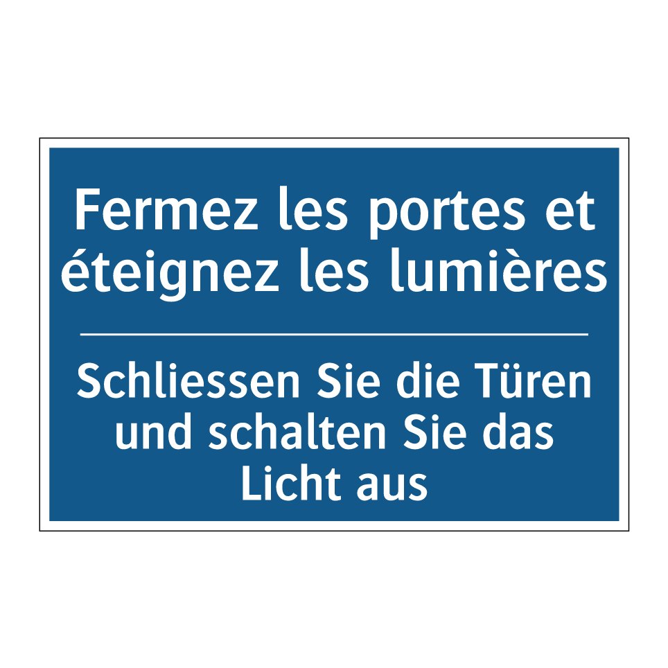 Schliessen Sie die Türen und schalten /.../ - Fermez les portes et éteignez /.../