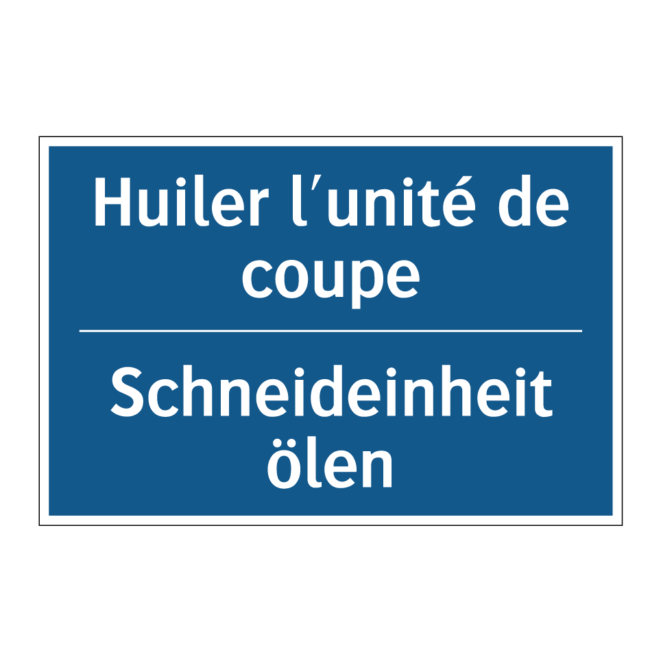 Schneideinheit ölen - Huiler l'unité de coupe