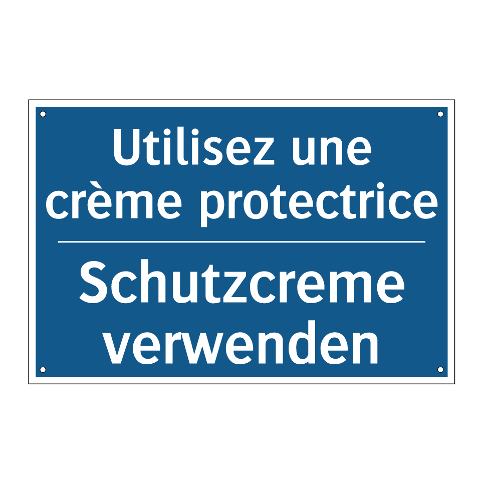 Schutzcreme verwenden - Utilisez une crème protectrice