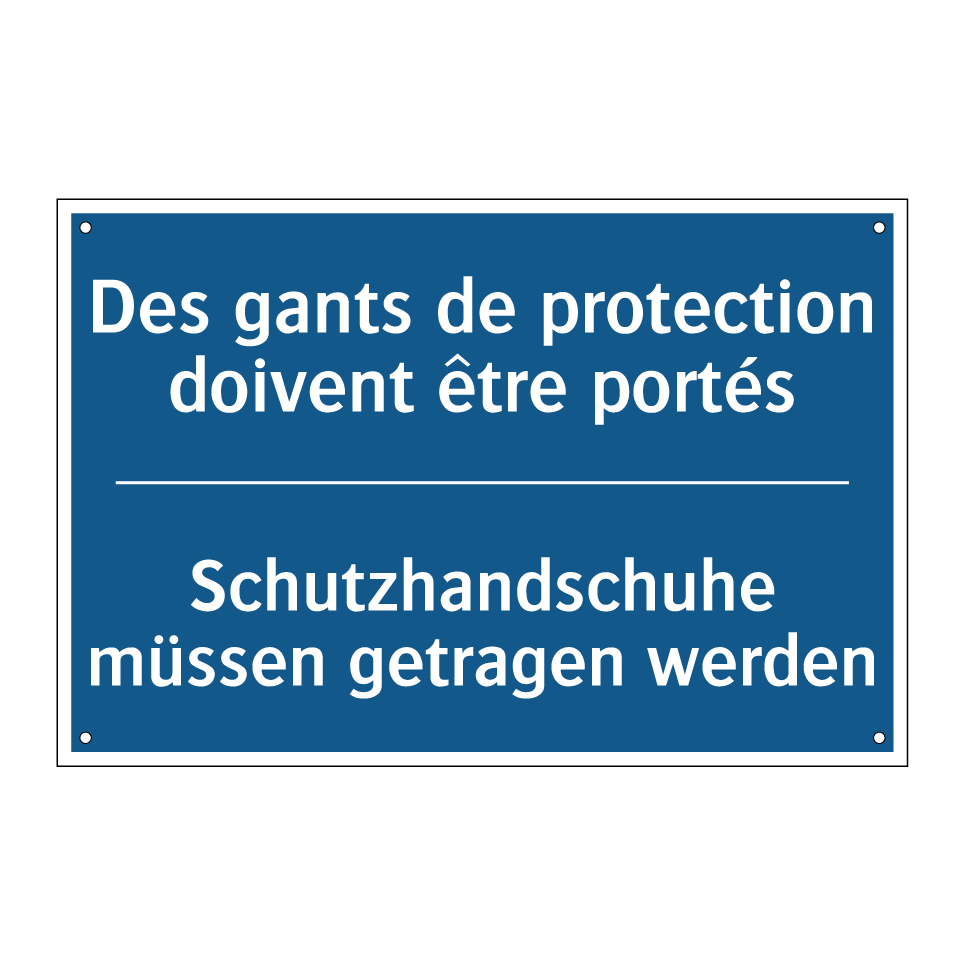 Schutzhandschuhe müssen getragen /.../ - Des gants de protection doivent /.../