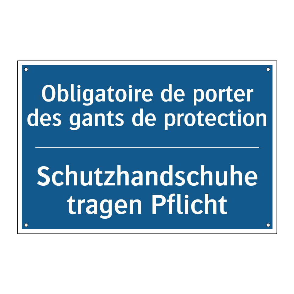 Schutzhandschuhe tragen Pflicht /.../ - Obligatoire de porter des gants /.../