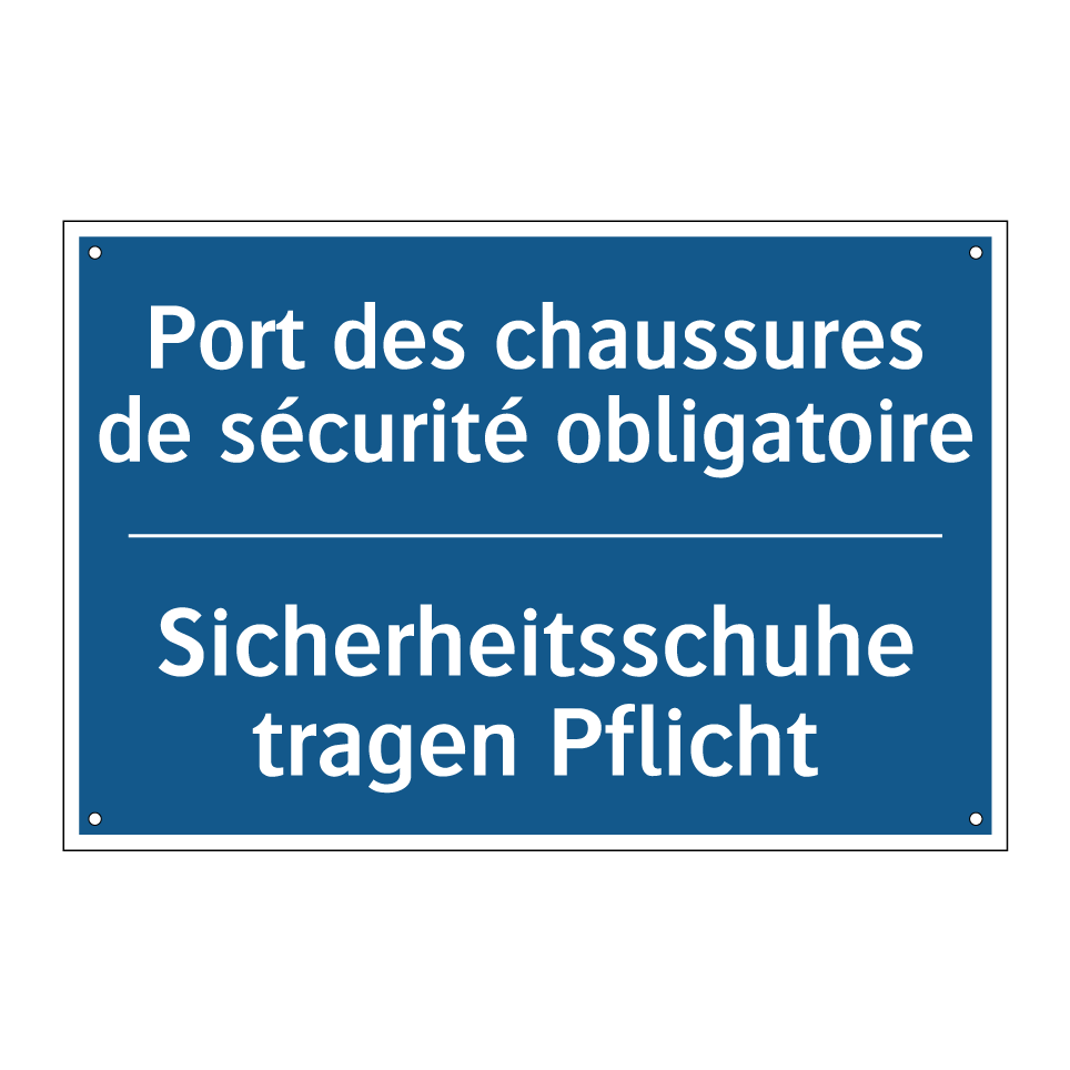 Sicherheitsschuhe tragen Pflicht /.../ - Port des chaussures de sécurité /.../