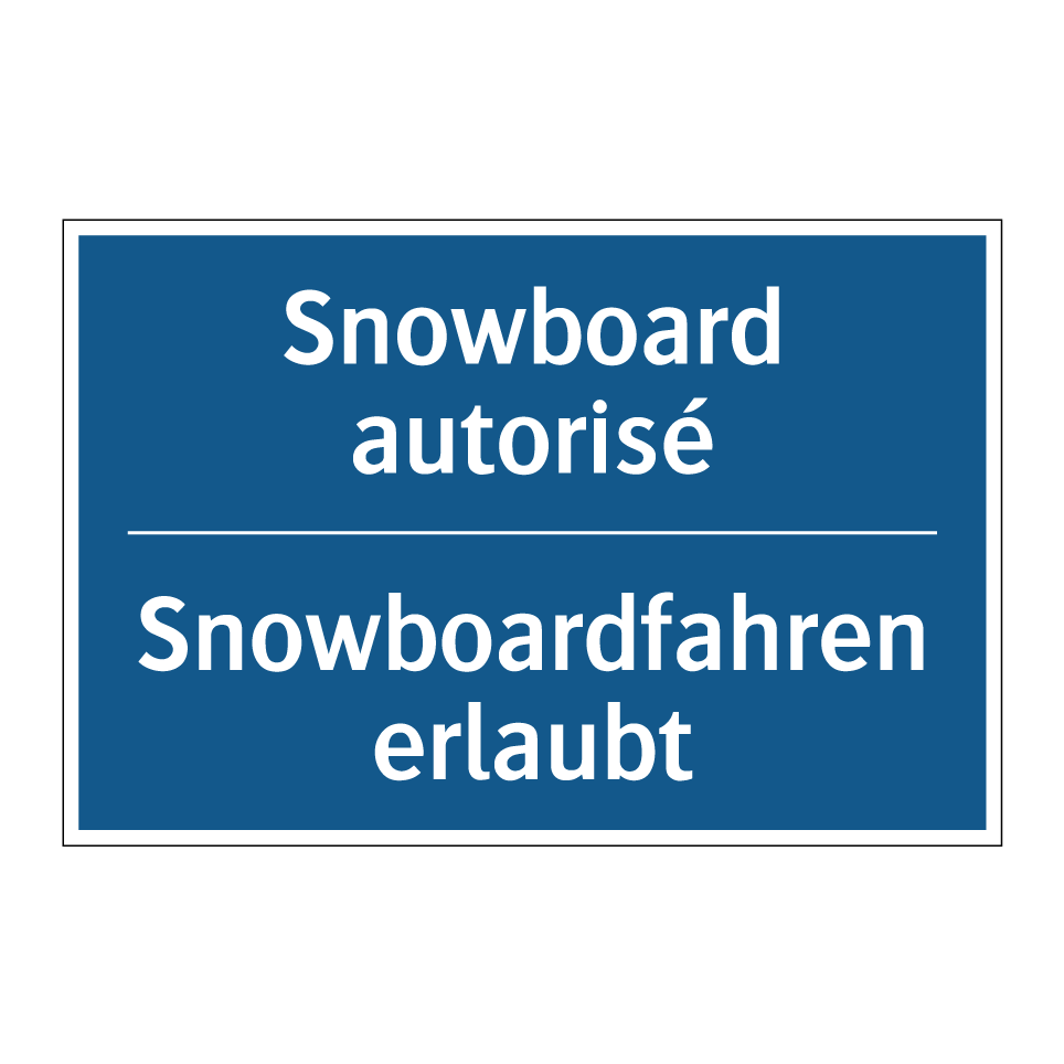 Snowboardfahren erlaubt - Snowboard autorisé
