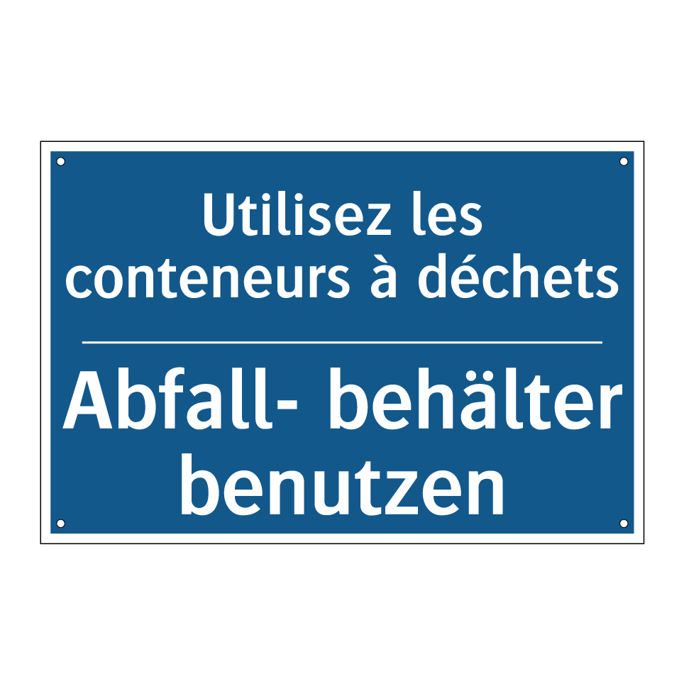 Abfall- behälter benutzen - Utilisez les conteneurs à déchets /.../