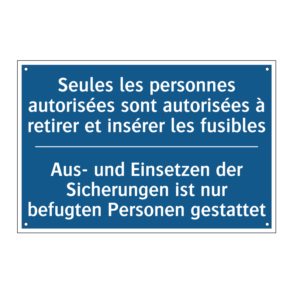 Aus- und Einsetzen der Sicherungen /.../ - Seules les personnes autorisées /.../