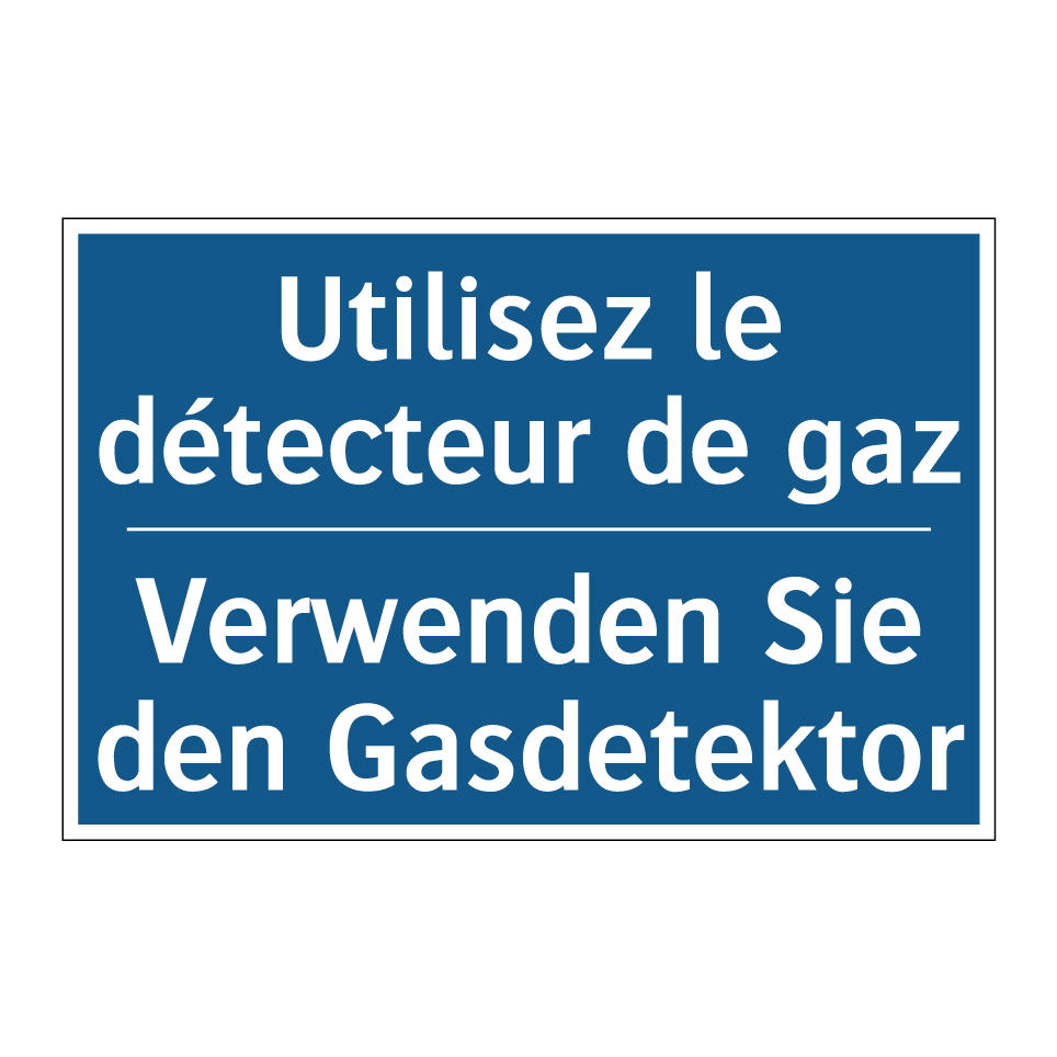 Verwenden Sie den Gasdetektor - Utilisez le détecteur de gaz