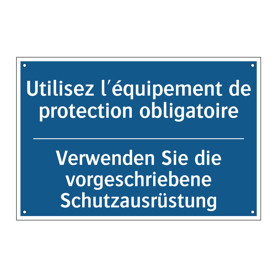 Verwenden Sie die vorgeschriebene /.../ - Utilisez l'équipement de protection /.../