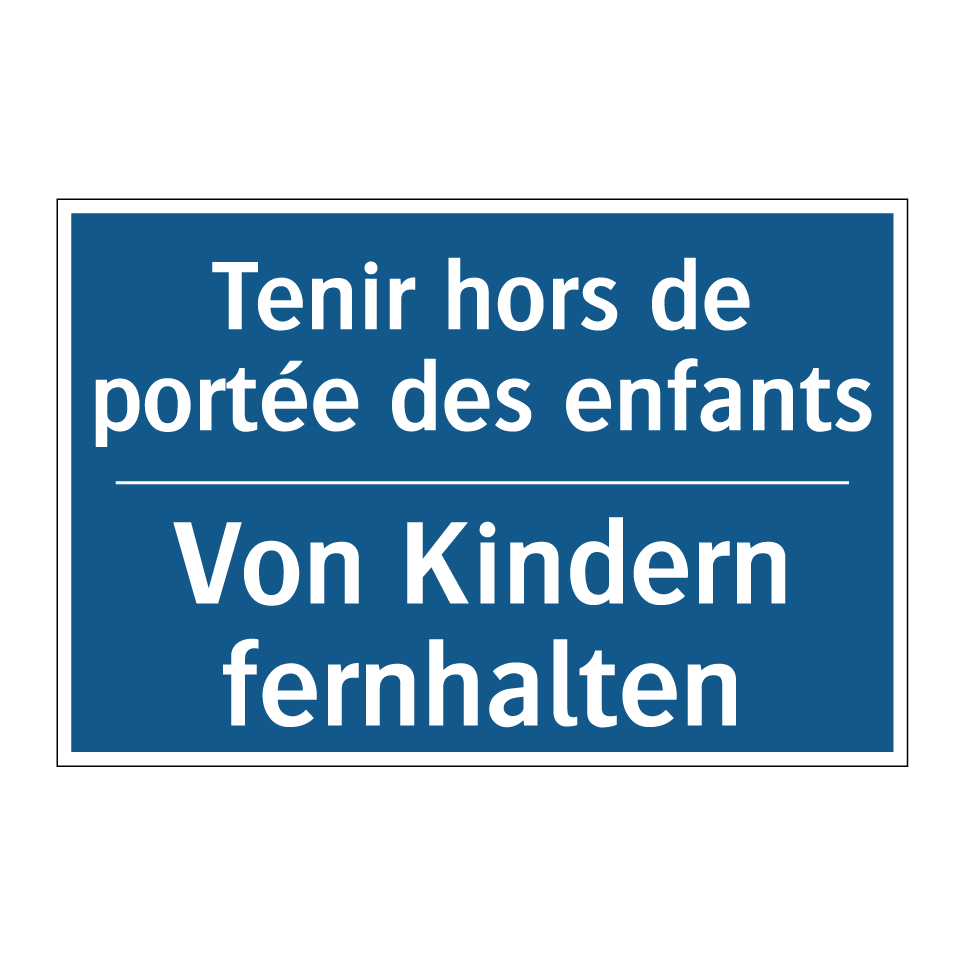 Von Kindern fernhalten - Tenir hors de portée des enfants /.../
