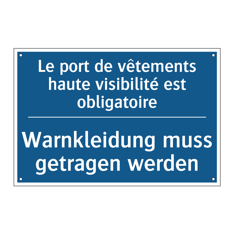 Warnkleidung muss getragen werden /.../ - Le port de vêtements haute visibilité /.../
