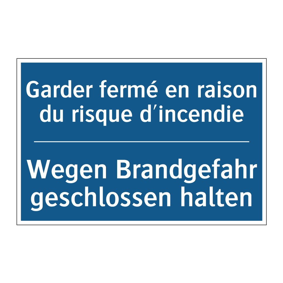 Wegen Brandgefahr geschlossen /.../ - Garder fermé en raison du risque /.../
