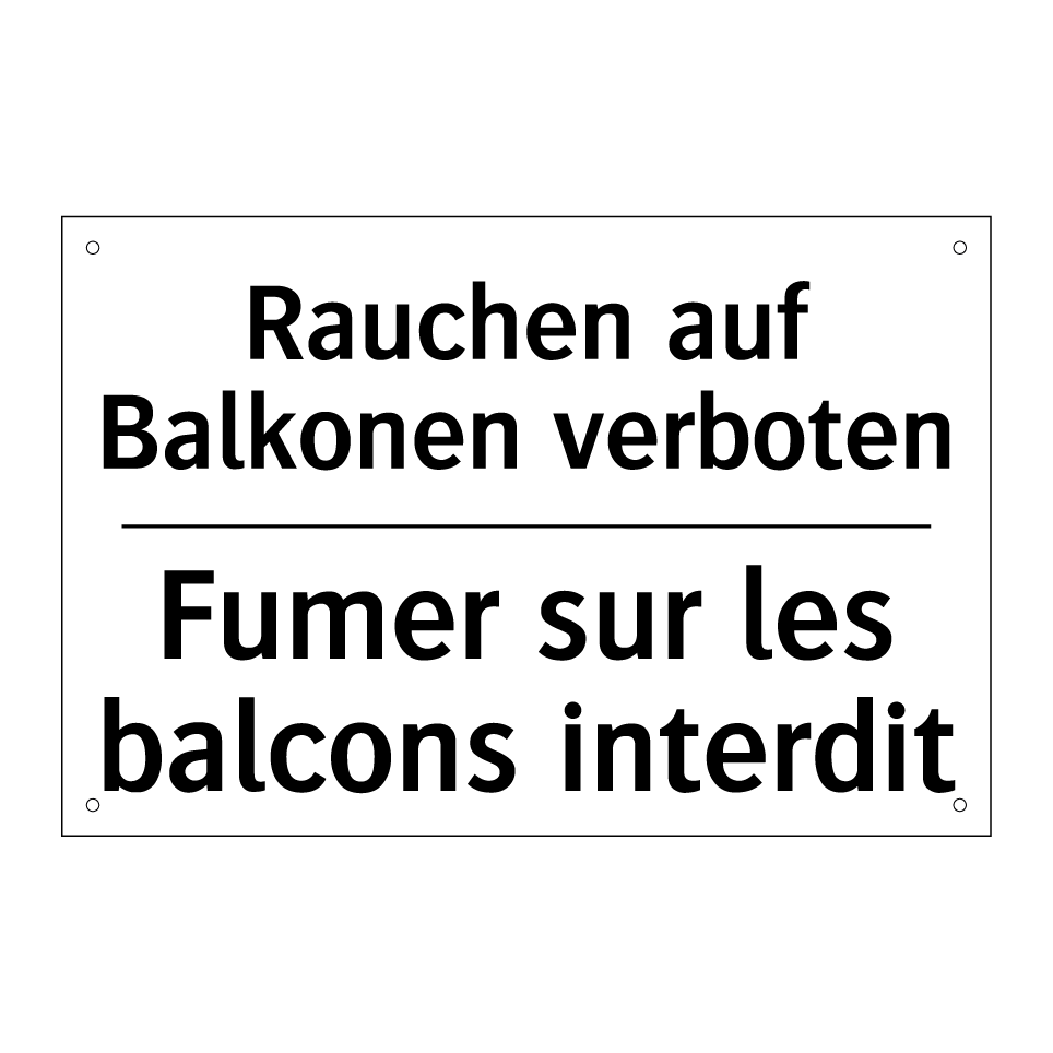 Rauchen auf Balkonen verboten - Fumer sur les balcons interdit