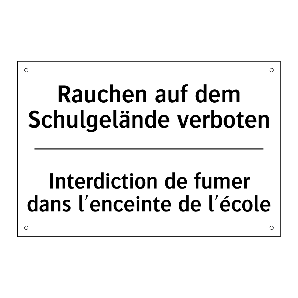 Rauchen auf dem Schulgelände verboten /.../ - Interdiction de fumer dans l'enceinte /.../