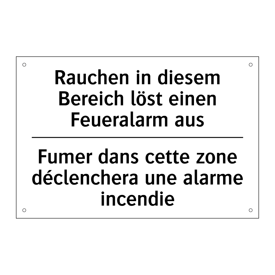 Rauchen in diesem Bereich löst /.../ - Fumer dans cette zone déclenchera /.../