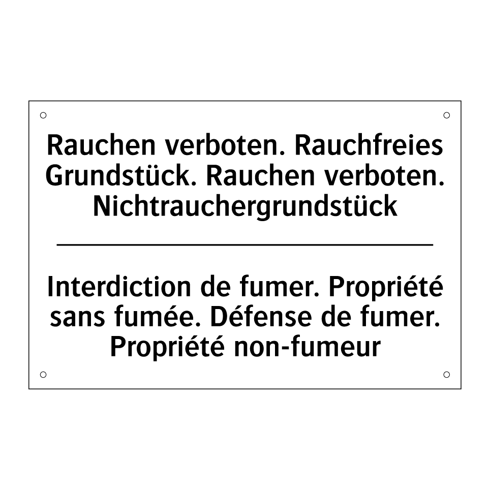 Rauchen verboten. Rauchfreies /.../ - Interdiction de fumer. Propriété /.../