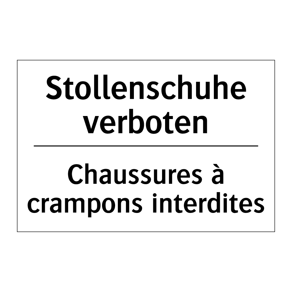 Stollenschuhe verboten - Chaussures à crampons interdites /.../