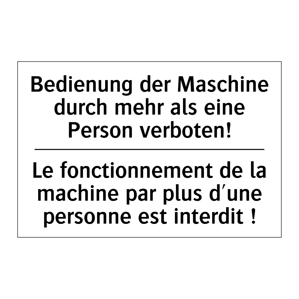 Bedienung der Maschine durch mehr /.../ - Le fonctionnement de la machine /.../