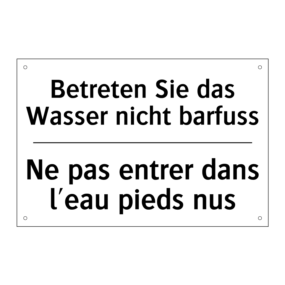 Betreten Sie das Wasser nicht /.../ - Ne pas entrer dans l'eau pieds /.../