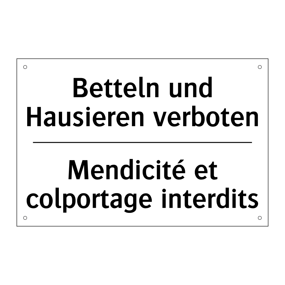Betteln und Hausieren verboten - Mendicité et colportage interdits /.../